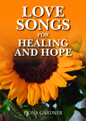 Love Songs for Healing and Hope